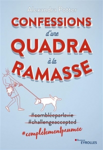 Confessions d&#039;une quadra à la ramasse